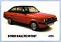 Escort Mk2 RS2000. A 12 page stapled brochure from 1978/1979 also featuring the Custom model. I have 2 versions of this brochure - Factory Refs: F.P.342.Sept 1978 and F.P.342.August 1979.